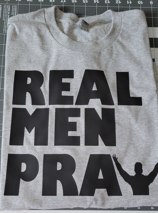 Real Men Pray t-shirt